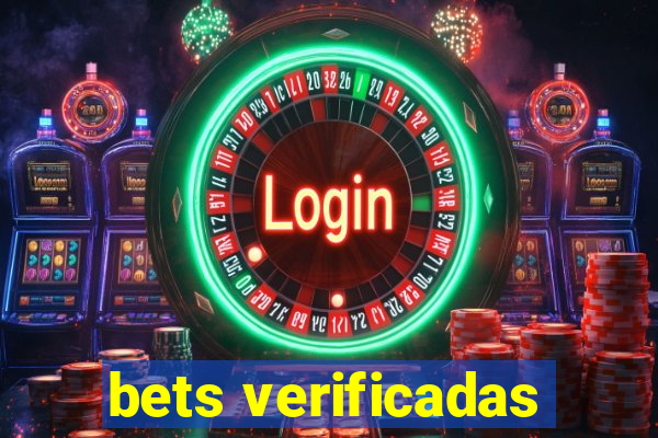 bets verificadas